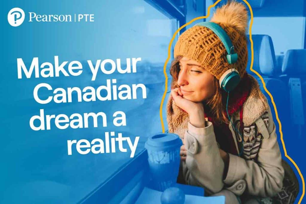 Accelerate your Path to Canada: How the Pearson Test of English (PTE) Core Can Support Your Canadian Dream